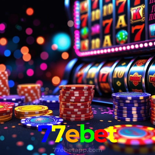 77ebet: Aposte com segurança e vença no cassino online mais confiável!