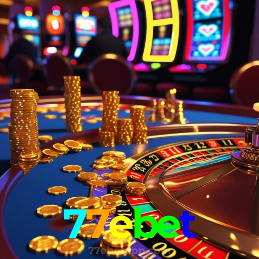 77ebet:A diversão nunca para! Entre no nosso cassino e jogue os melhores jogos!
