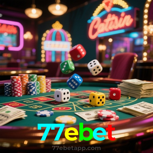 77ebet：Jogue agora e vença no melhor cassino online!