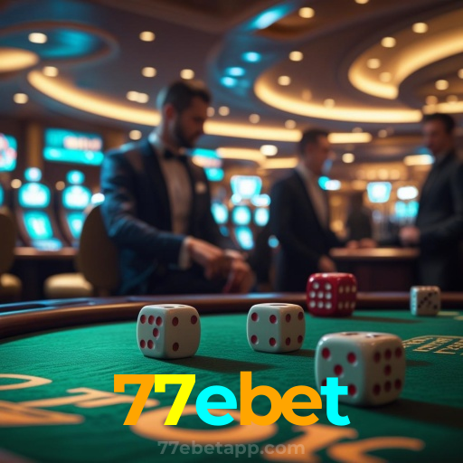77ebet：Em cada jogo, a chance de ganhar é sua! Jogue agora no cassino!