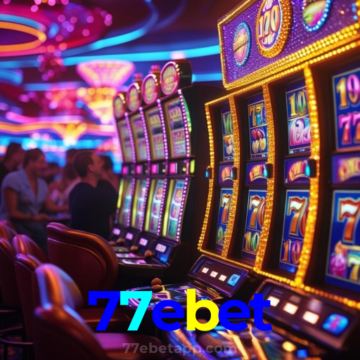 77ebet:Apostas ao vivo no futebol e grandes prêmios nos melhores jogos de cassino!