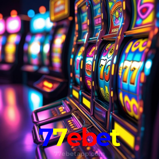 77ebet：Entre no cassino e aposte nas roletas mais emocionantes!