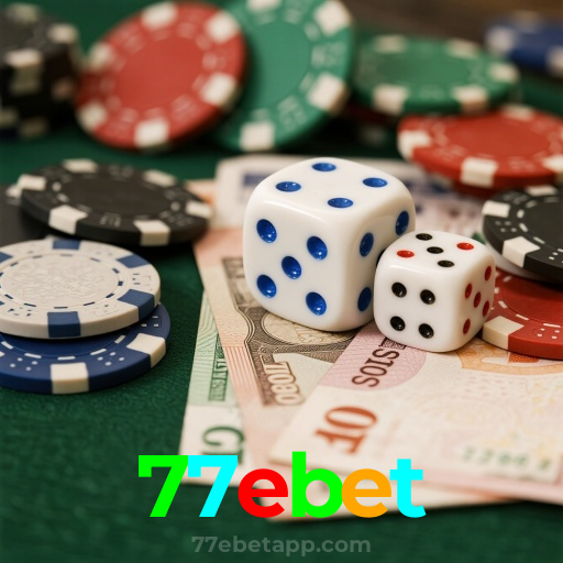 77ebet：A melhor experiência de cassino e futebol online para você!