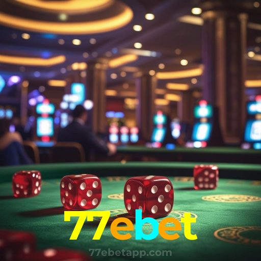 77ebet：Em nosso cassino online, grandes prêmios estão ao seu alcance!