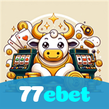 77ebet：O cassino online mais confiável para apostas no futebol e jogos de cassino!