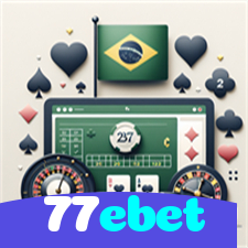 77ebet：Onde sua sorte encontra o melhor cassino online e as apostas no futebol!