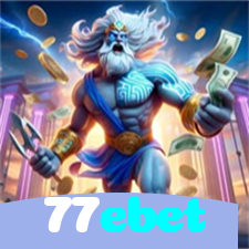77ebet:A melhor experiência de cassino e futebol online para você!