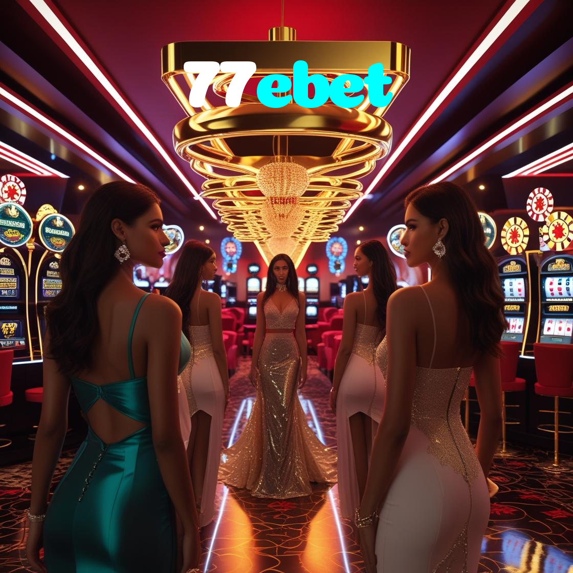 77ebet:Aposte no futebol online e jogue os melhores jogos de cassino!