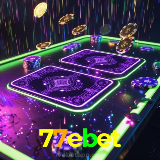 77ebet:Vença no poker, aposte no futebol e divirta-se com os melhores jogos de cassino!