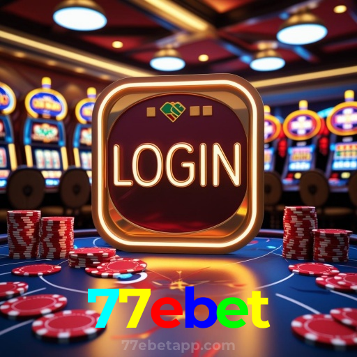 77ebet：O cassino online mais seguro para apostas em futebol e diversão com roleta!