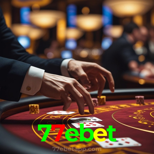 77ebet：Vença no poker e aposte no futebol com segurança no nosso cassino!