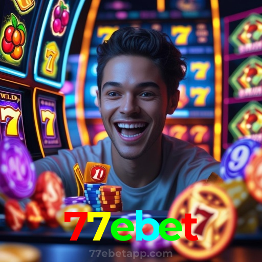 77ebet:As slots mais emocionantes estão aqui! Jogue agora!