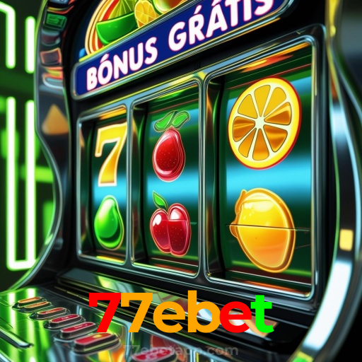77ebet:A melhor plataforma de cassino para apostas no futebol e roleta!