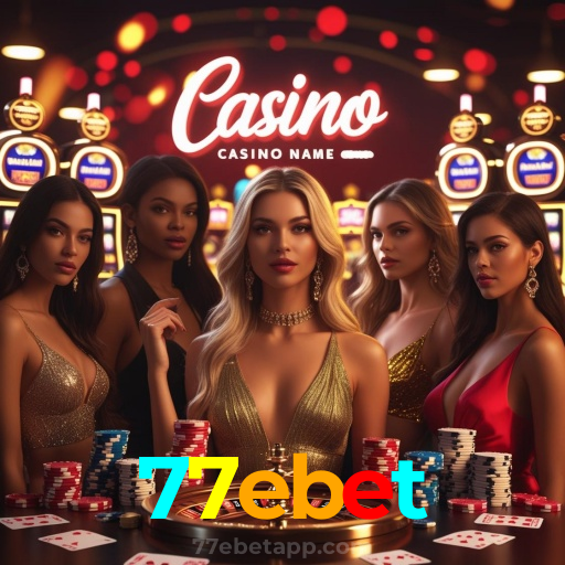 77ebet：Onde o futebol e o cassino online se encontram para diversão sem fim!