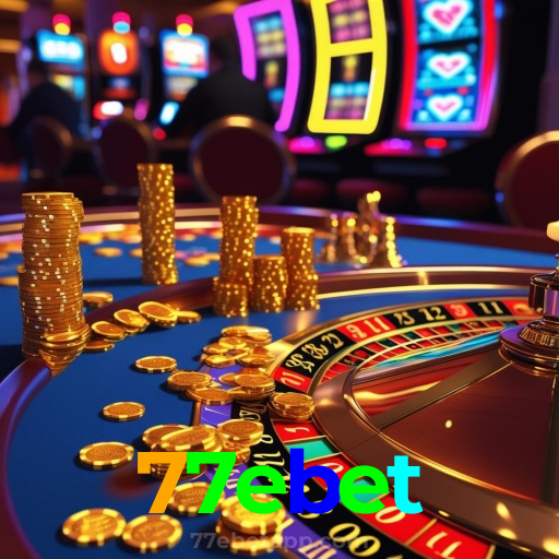 77ebet:Entre no nosso cassino online e jogue nas roletas agora!