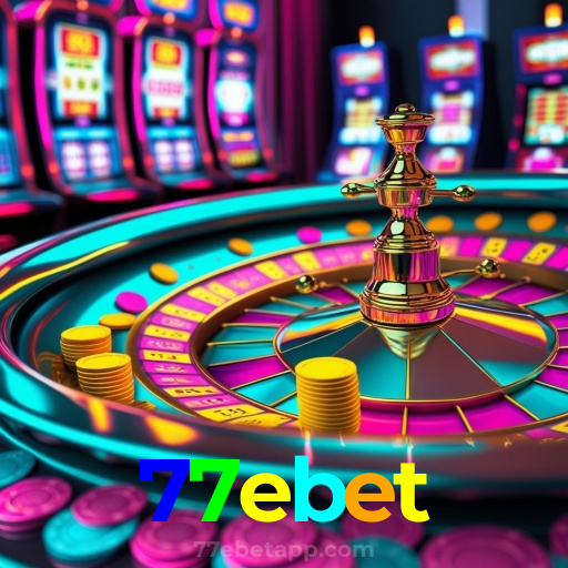 77ebet:Jogue nas melhores slots e leve o jackpot para casa!